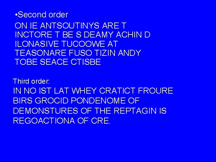  • Second order ON IE ANTSOUTINYS ARE T INCTORE T BE S DEAMY