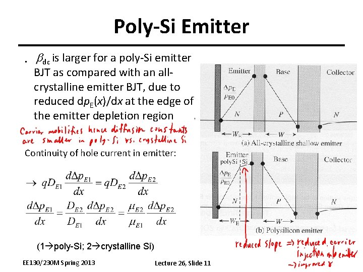 Poly-Si Emitter • bdc is larger for a poly-Si emitter BJT as compared with