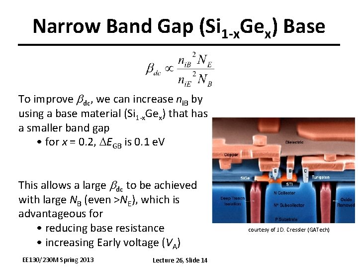 Narrow Band Gap (Si 1 -x. Gex) Base To improve bdc, we can increase