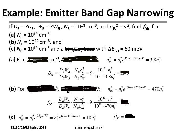 Example: Emitter Band Gap Narrowing If DB = 3 DE , WE = 3