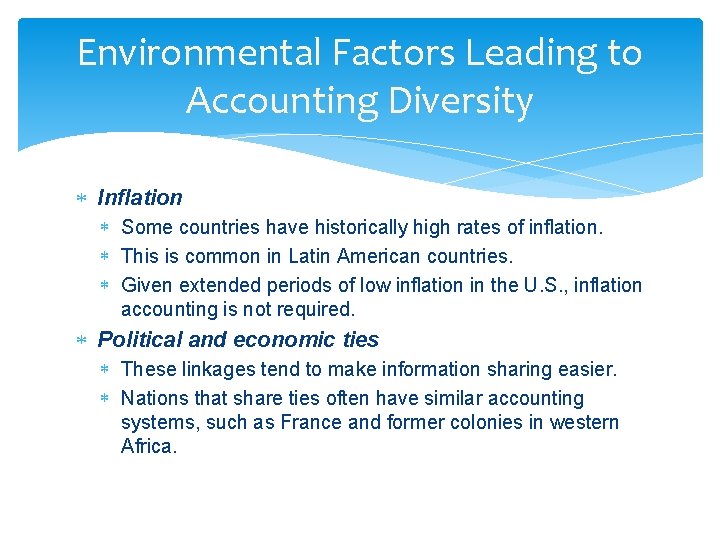 Environmental Factors Leading to Accounting Diversity Inflation Some countries have historically high rates of