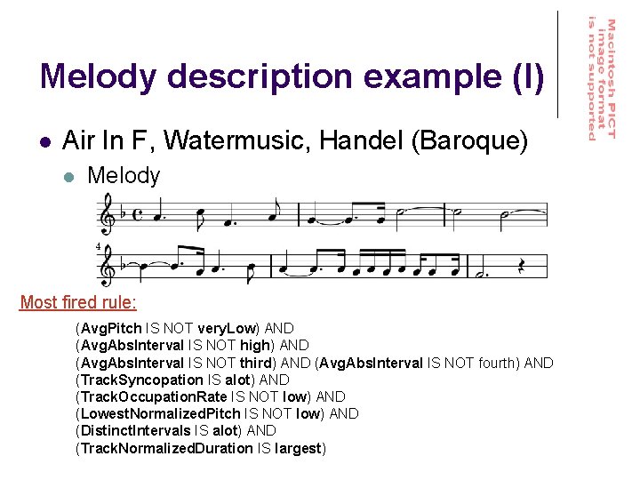 Melody description example (I) l Air In F, Watermusic, Handel (Baroque) l Melody Most