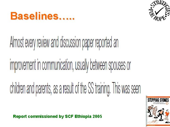 Baselines…. . Report commissioned by SCF Ethiopia 2005 