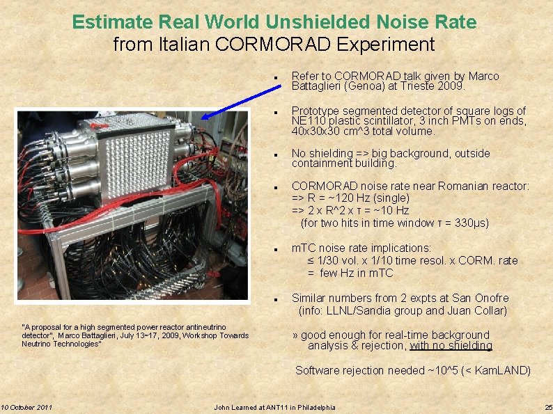 Estimate Real World Unshielded Noise Rate from Italian CORMORAD Experiment ”A proposal for a