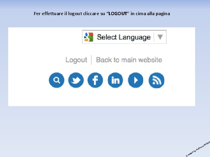 Per effettuare il logout cliccare su “LOGOUT” in cima alla pagina itc n tho