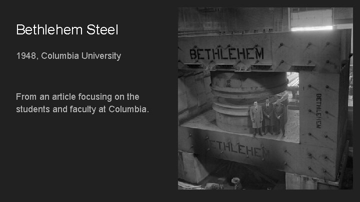 Bethlehem Steel 1948, Columbia University From an article focusing on the students and faculty