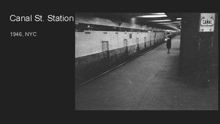 Canal St. Station 1946, NYC 