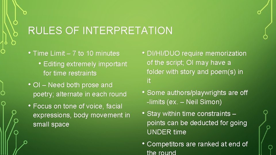 RULES OF INTERPRETATION • Time Limit – 7 to 10 minutes • Editing extremely