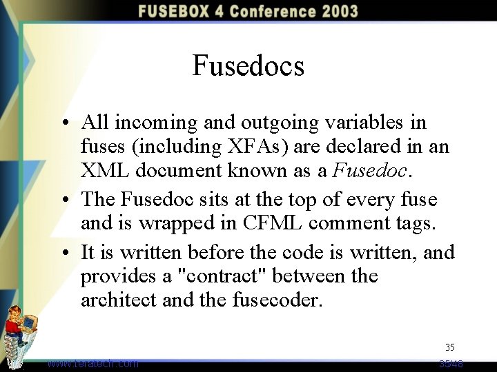 Fusedocs • All incoming and outgoing variables in fuses (including XFAs) are declared in