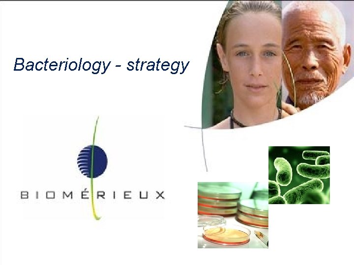 Bacteriology - strategy 