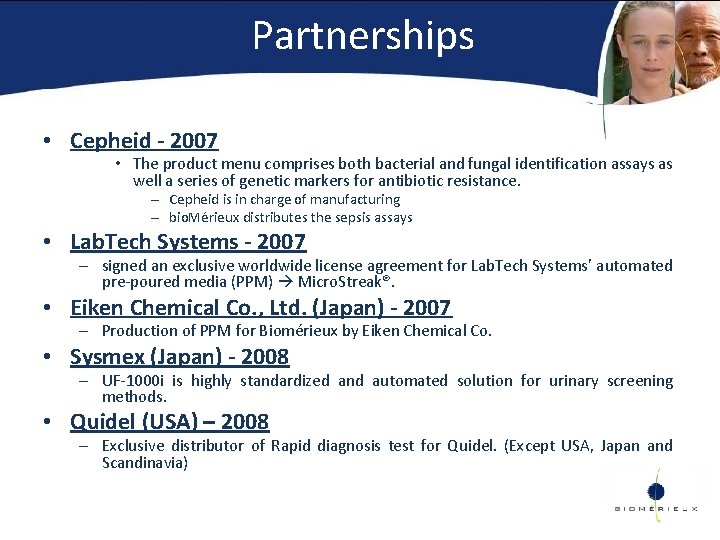 Partnerships • Cepheid - 2007 • The product menu comprises both bacterial and fungal