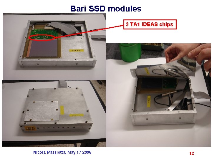 Bari SSD modules 3 TA 1 IDEAS chips Nicola Mazziotta, May 17 2006 12