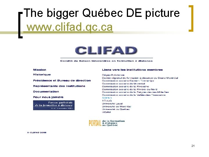 The bigger Québec DE picture www. clifad. qc. ca • Saisie de la page