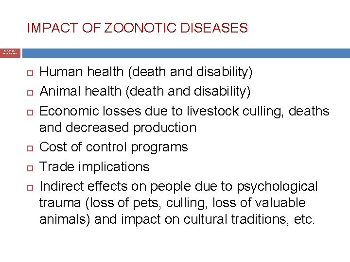 IMPACT OF ZOONOTIC DISEASES 13 insert your company logo Human health (death and disability)