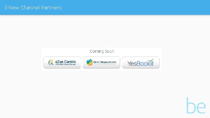 3 New Channel Partners 