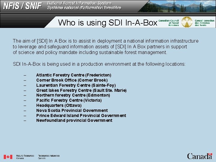 Who is using SDI In-A-Box The aim of [SDI] In A Box is to