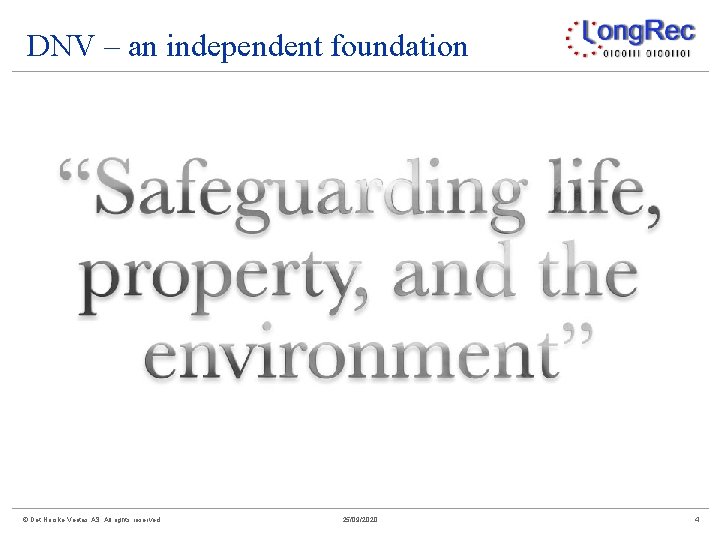 DNV – an independent foundation © Det Norske Veritas AS. All rights reserved 25/09/2020
