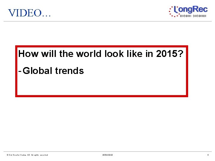 VIDEO… How will the world look like in 2015? - Global trends © Det