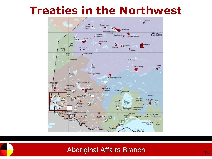 Treaties in the Northwest Aboriginal Affairs Branch 19 