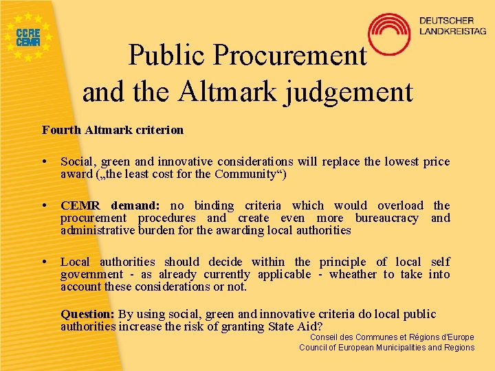Public Procurement and the Altmark judgement Fourth Altmark criterion • Social, green and innovative