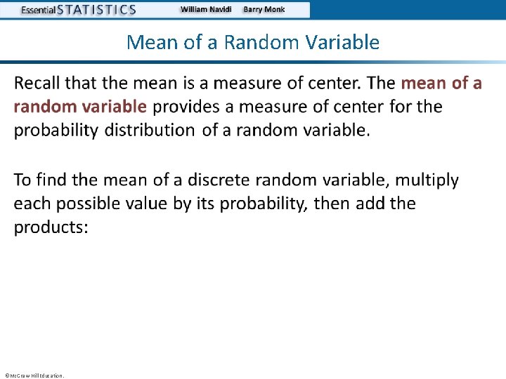 Mean of a Random Variable • ©Mc. Graw-Hill Education. 