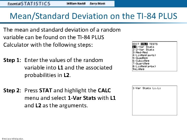 Mean/Standard Deviation on the TI-84 PLUS The mean and standard deviation of a random