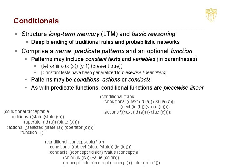 Conditionals § Structure long-term memory (LTM) and basic reasoning § Deep blending of traditional