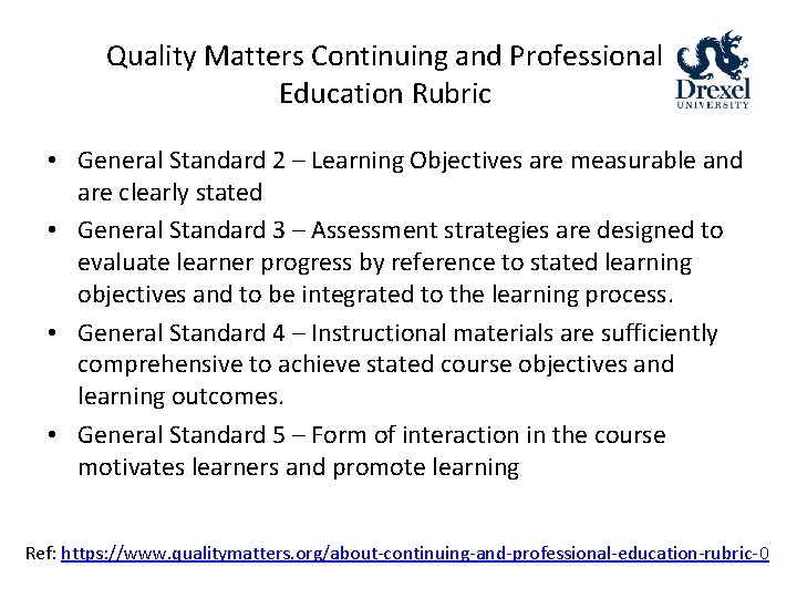 Quality Matters Continuing and Professional Education Rubric • General Standard 2 – Learning Objectives