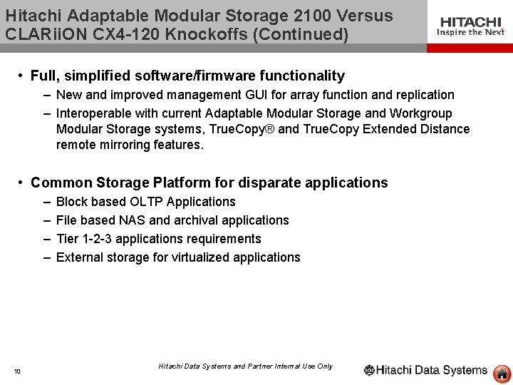 Hitachi Adaptable Modular Storage 2100 Versus CLARii. ON CX 4 -120 Knockoffs (Continued) •