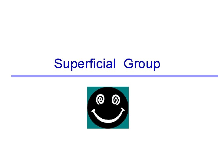 Superficial Group 