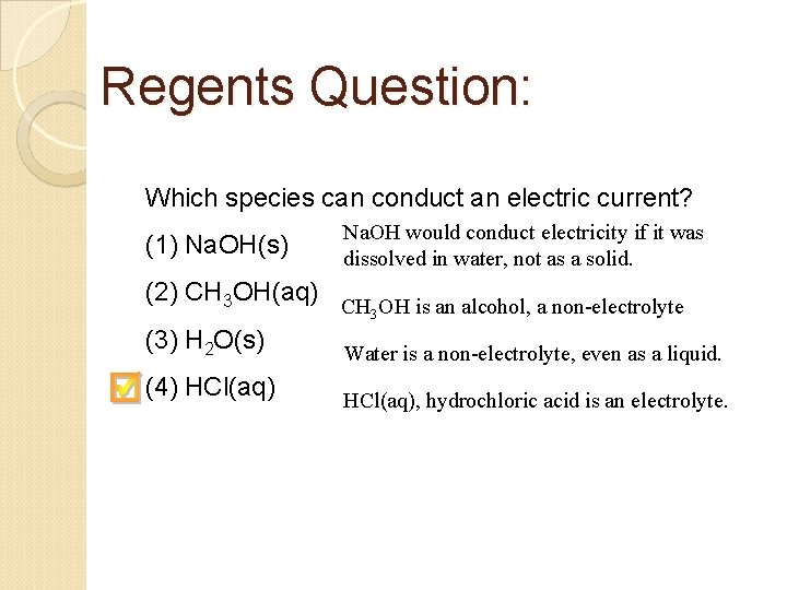 Regents Question: Which species can conduct an electric current? (1) Na. OH(s) Na. OH