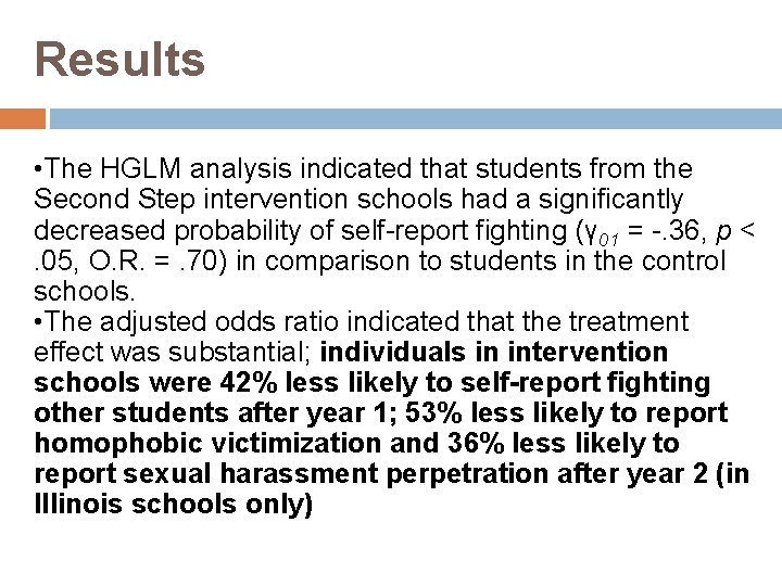 Results • The HGLM analysis indicated that students from the Second Step intervention schools