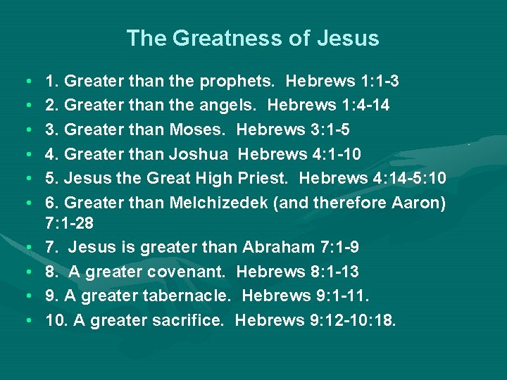 The Greatness of Jesus • • • 1. Greater than the prophets. Hebrews 1: