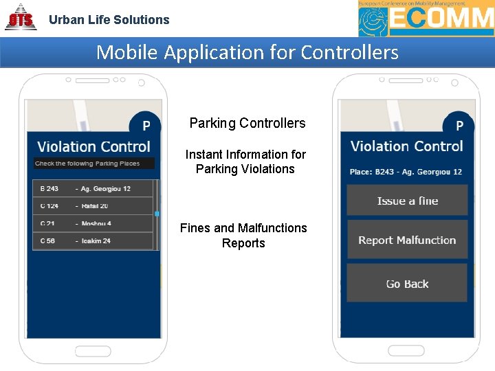 Urban Life Solutions Mobile Application for Controllers Parking Controllers Instant Information for Parking Violations