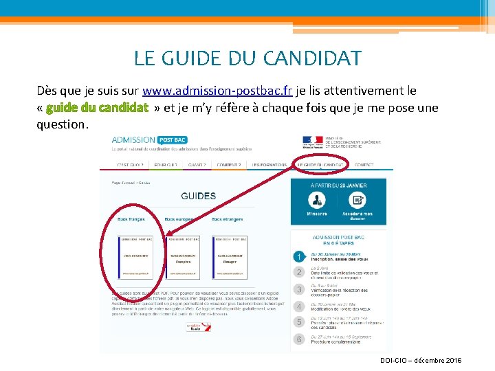 LE GUIDE DU CANDIDAT Dès que je suis sur www. admission-postbac. fr je lis