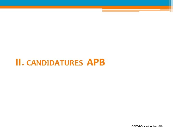 II. CANDIDATURES APB DGEE-DOI – décembre 2016 