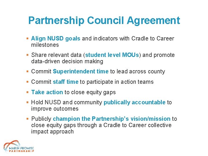 Partnership Council Agreement § Align NUSD goals and indicators with Cradle to Career milestones