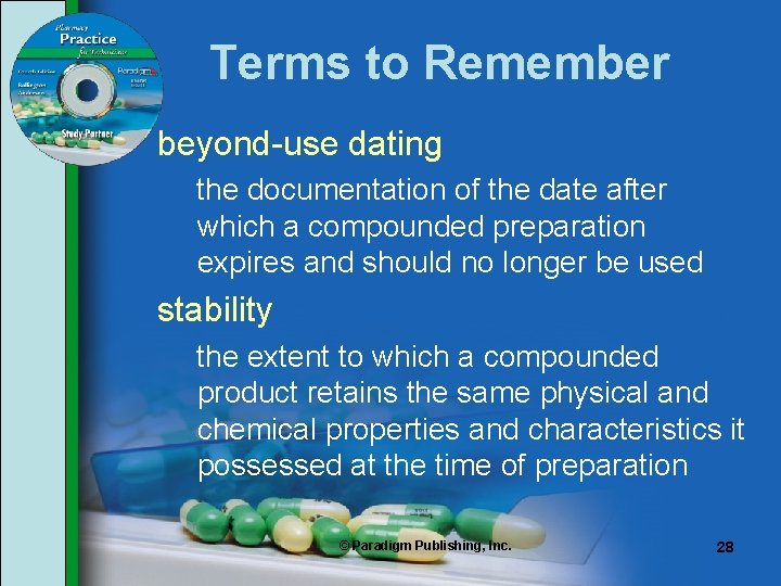Terms to Remember beyond-use dating the documentation of the date after which a compounded Terms to Remember beyond-use dating the documentation of the date after which a compounded