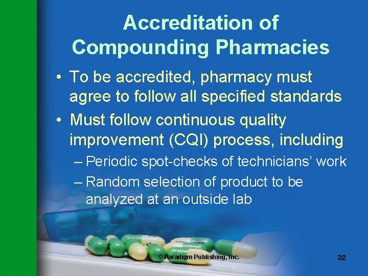 Accreditation of Compounding Pharmacies • To be accredited, pharmacy must agree to follow all Accreditation of Compounding Pharmacies • To be accredited, pharmacy must agree to follow all