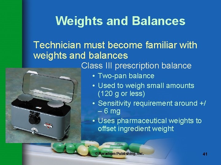 Weights and Balances Technician must become familiar with weights and balances Class III prescription Weights and Balances Technician must become familiar with weights and balances Class III prescription