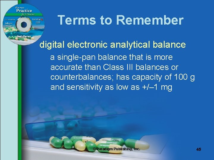 Terms to Remember digital electronic analytical balance a single-pan balance that is more accurate Terms to Remember digital electronic analytical balance a single-pan balance that is more accurate