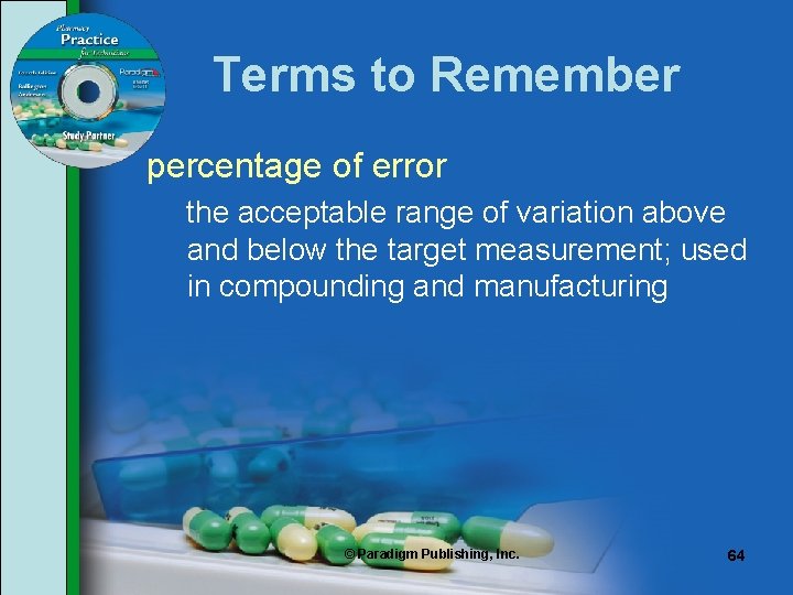 Terms to Remember percentage of error the acceptable range of variation above and below Terms to Remember percentage of error the acceptable range of variation above and below