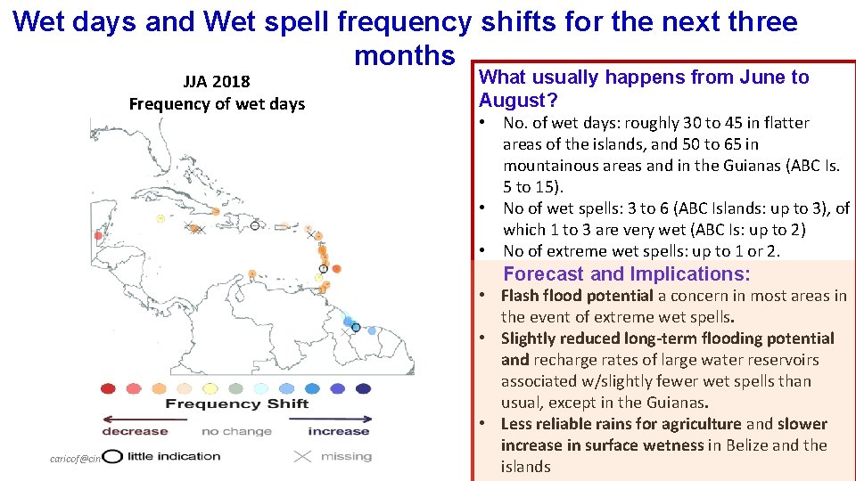 Wet days and Wet spell frequency shifts for the next three months JJA 2018