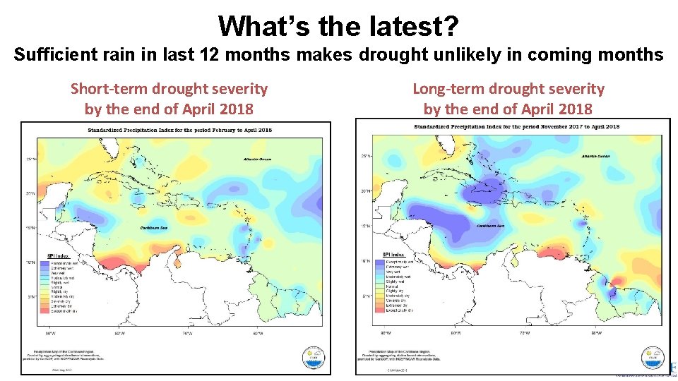 What’s the latest? Sufficient rain in last 12 months makes drought unlikely in coming