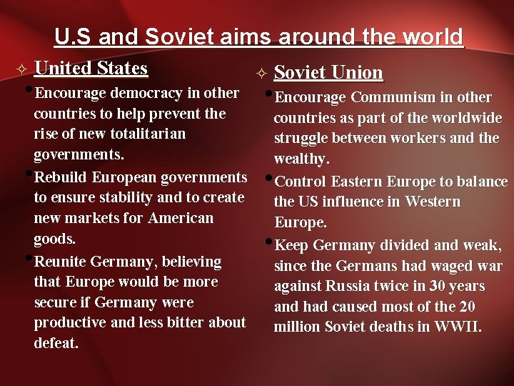 U. S and Soviet aims around the world ² United States ² Soviet Union