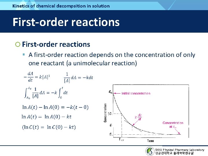 Kinetics of chemical decompsition in solution First-order reactions A first-order reaction depends on the