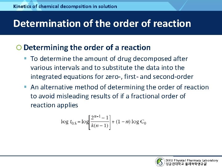 Kinetics of chemical decompsition in solution Determination of the order of reaction Determining the