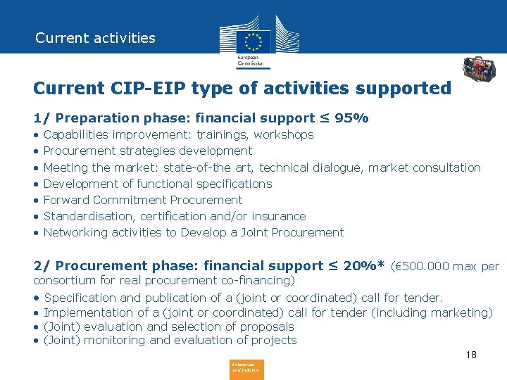 Current activities Current CIP-EIP type of activities supported 1/ Preparation phase: financial support ≤