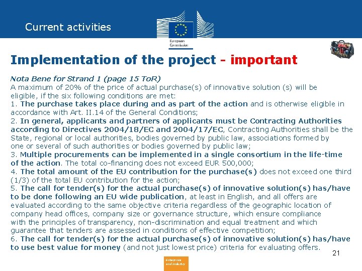 Current activities Implementation of the project - important Nota Bene for Strand 1 (page